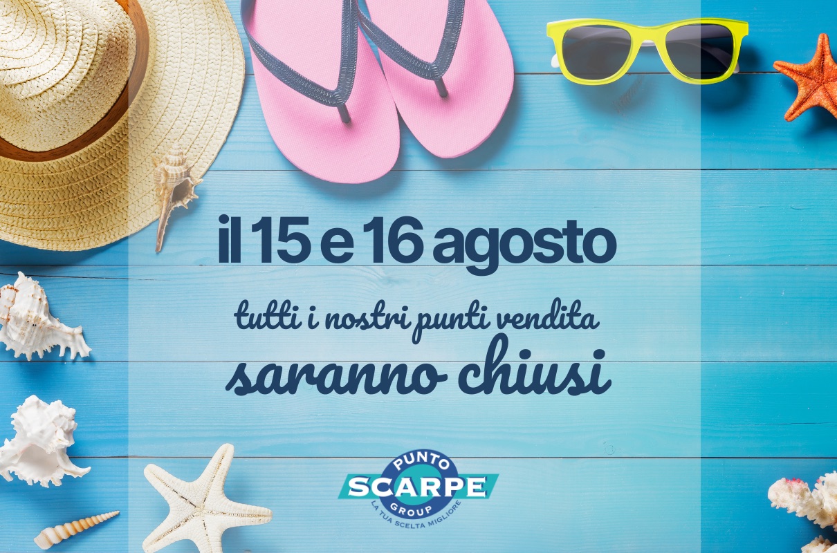 Chiusura Estiva Punto Scarpe - Punto Scarpe Ravasio