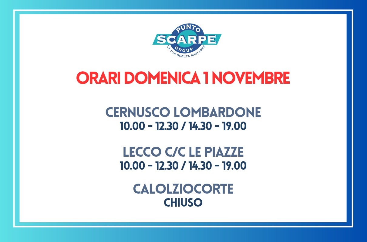 Punto Scarpe - Orari 1 Novembre - Punto Scarpe Ravasio